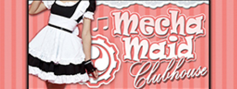 MechaMaid Clubhouse